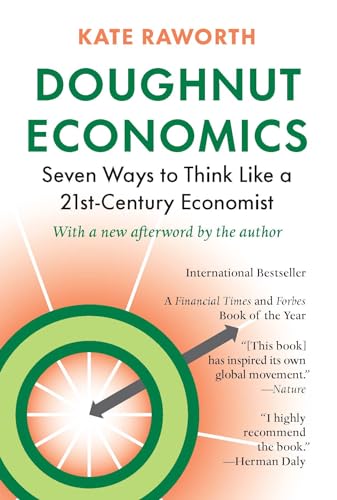 Stock image for Doughnut Economics: Seven Ways to Think Like a 21st-Century Economist for sale by Goodwill Books