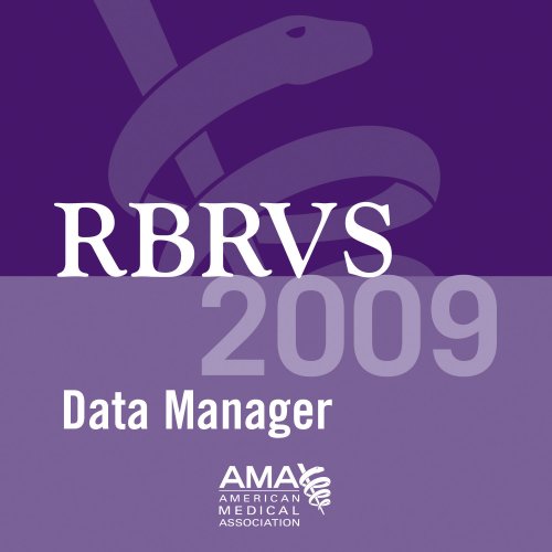 RBRVS Data Manager 2009: Single User (9781603590884) by American Medical Association