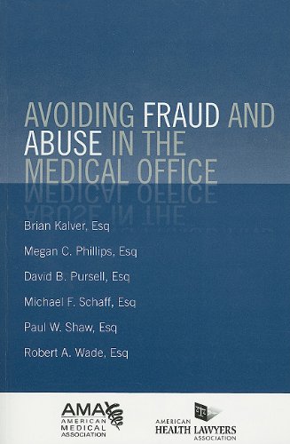 Beispielbild fr Avoiding Fraud and Abuse in the Medical Office zum Verkauf von ThriftBooks-Atlanta