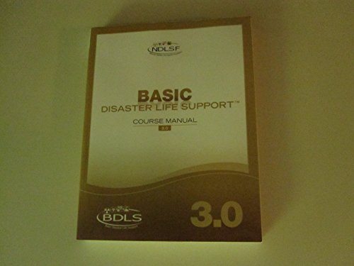 Imagen de archivo de Basic Disaster Life Support Version 3.0 Course Manual a la venta por Better World Books