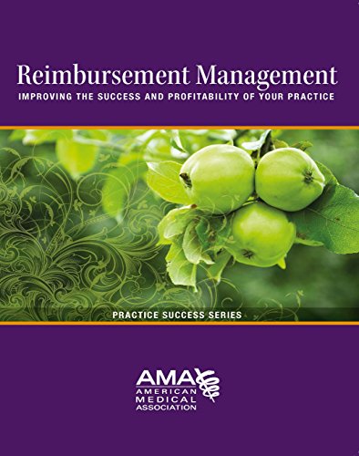 Stock image for Reimbursement Management : Improving the Success and Profitability of Your Practice for sale by Better World Books