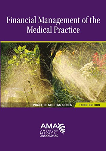 Stock image for Financial Management of the Medical Practice (Practice Success) for sale by Front Cover Books