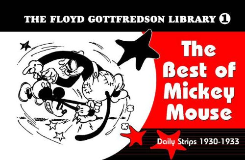 The Floyd Gottfredson Library: The Best of Mickey Mouse - Daily Strips 1930-1933 (9781603600439) by Gottfredson, Floyd