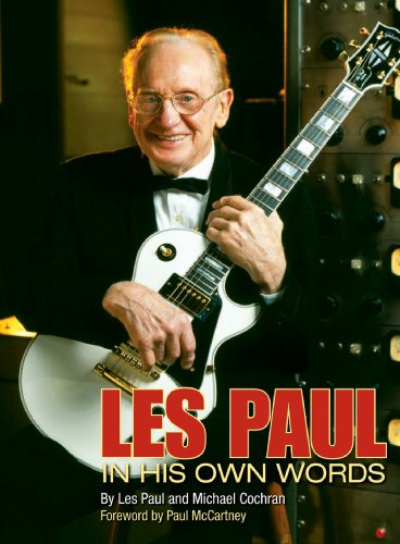 Les Paul: In His Own Words (9781603600507) by Paul, Les; Cochran, Michael