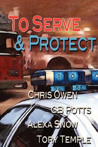 9781603701655: To Serve and Protect