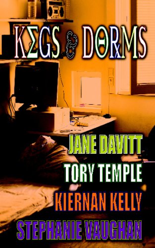 Kegs and Dorms (9781603705271) by Tory Temple; Stephanie Vaughan; Kiernan Kelly; Jane Davitt