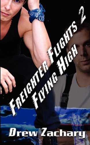 Freighter Flights 2: Flying High (9781603709477) by Zachary, Drew