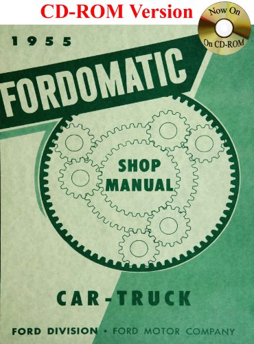 1955 Fordomatic Car Truck Shop Manual (9781603710053) by Ford Motor Company