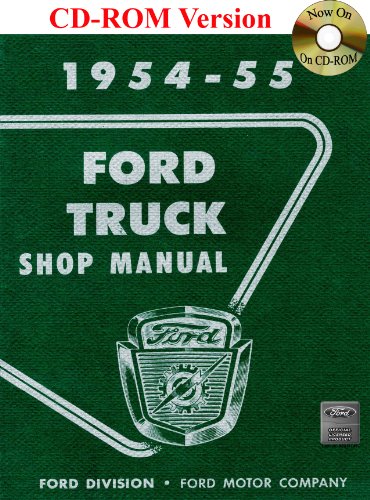 1954-55 Ford Truck Shop Manual (9781603710640) by Ford Motor Company
