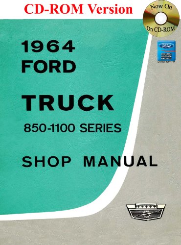 1964 Ford Truck Shop Manual (850-1100 Series) (9781603710718) by Ford Motor Company
