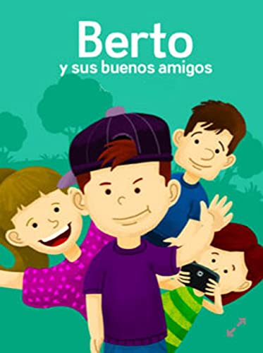 Stock image for Berto y sus buenos amigos for sale by Booksavers of MD