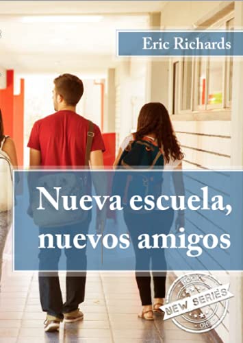 9781603722346: Nueva Escuela, Neuvos Amigos