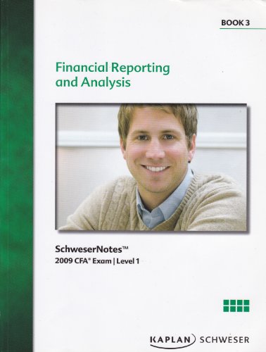 Beispielbild fr Schwesernotes Financial Reporting and Analysis 2009 Cfa Exam Level 1 Book 3 zum Verkauf von SecondSale