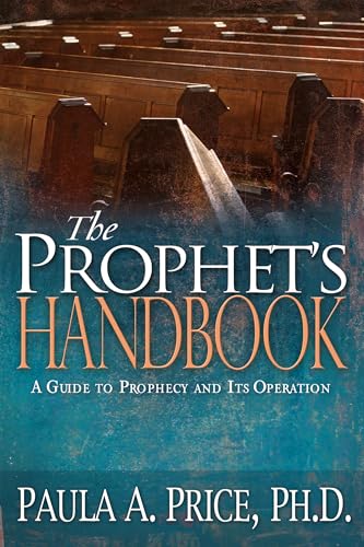 Imagen de archivo de The Prophet's Handbook: A Guide to Prophecy and Its Operation a la venta por SecondSale