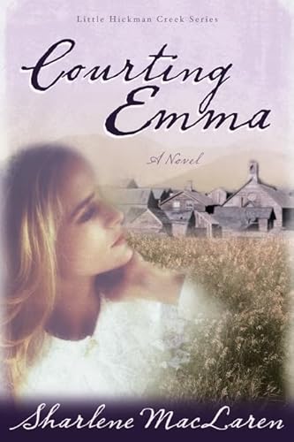 Stock image for Courting Emma (Little Hickman Creek Series #3) for sale by Wonder Book