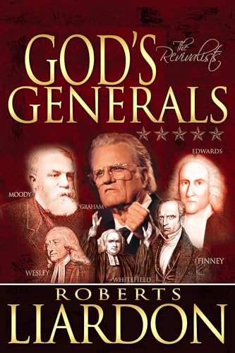 9781603740258: God's Generals: The Revivalists (Volume 3)