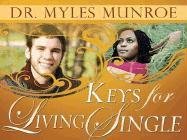 Keys for Living Single (9781603740326) by Dr. Myles Munroe