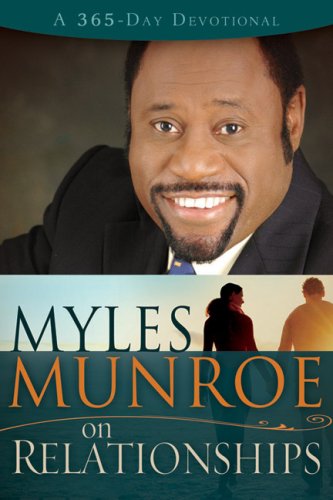Myles Munroe On Relationships (365 Day) (9781603740708) by MUNROE MYLES