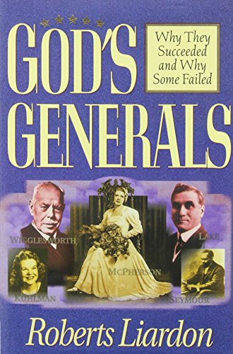 9781603740890: God's Generals: Why They Succeeded