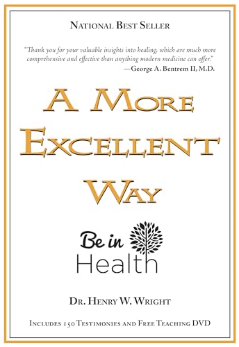 Stock image for A More Excellent Way, Be in Health: Spiritual Roots of Disease, Pathways to Wholeness (w/DVD) for sale by HPB-Red