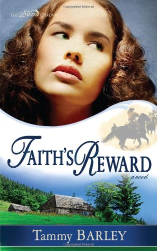 Stock image for Faith's Reward (Sierra Chronicles V3) (The Sierra Chronicles) for sale by ZBK Books