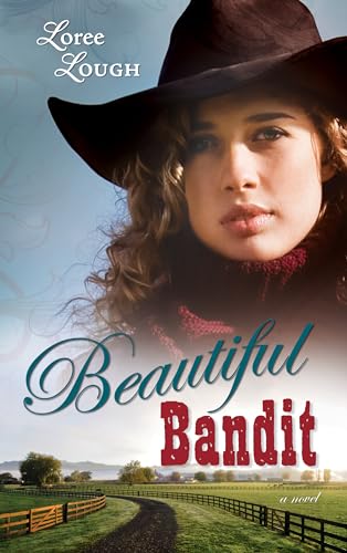 9781603742252: Beautiful Bandit: 01 (Lone Star Legends)