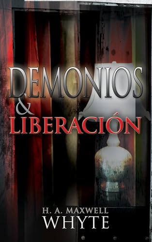 9781603742283: Demonios y liberacin (Spanish Edition)