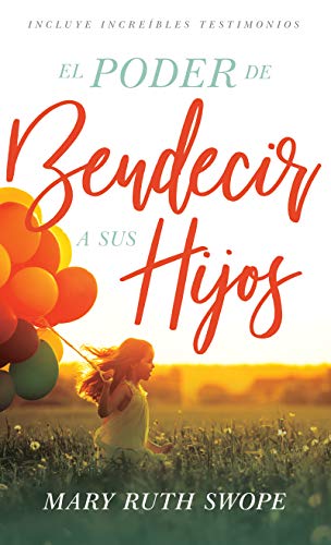 Stock image for El poder de bendecir a sus hijos (Spanish Edition) for sale by Orion Tech