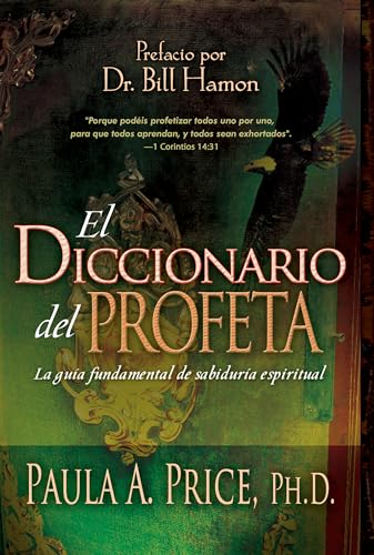 Imagen de archivo de El Diccionario del Profeta (The Prophet's Dictionary Spanish Edition) a la venta por Revaluation Books