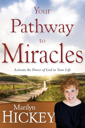 Beispielbild fr Your Pathway to Miracles: Activate the Power of God in Your Life zum Verkauf von SecondSale