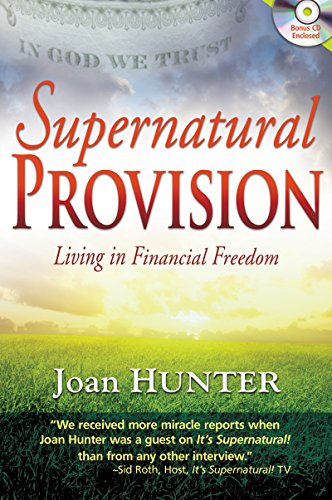 Stock image for Supernatural Provision: Living in Financial Freedom for sale by Jenson Books Inc