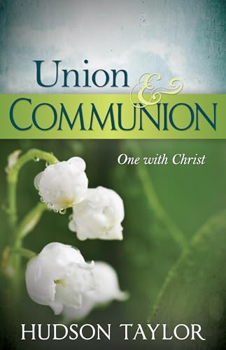 Imagen de archivo de Union & Communion: One with Christ a la venta por ThriftBooks-Dallas