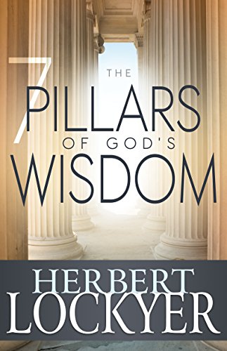 Stock image for The 7 Pillars of God's Wisdom for sale by ThriftBooks-Dallas