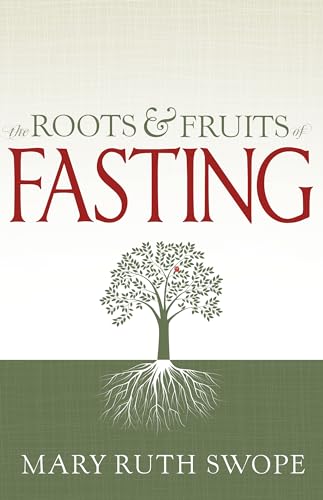 Stock image for The Roots and Fruits of Fasting for sale by HPB-Movies