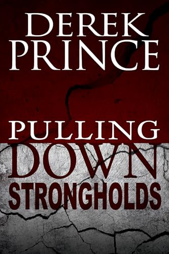 9781603748544: Pulling Down Strongholds: Mighty Weapons for Spiritual Warfare