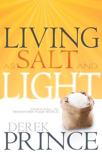 Stock image for Living as Salt and Light: God's Call to Transform Your World for sale by WorldofBooks