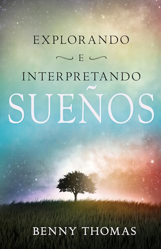 9781603749305: Explorando E Interpretando Los Sueos