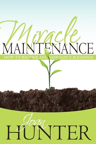 Stock image for Miracle Maintenance: How to Receive and Keep Gods Blessings for sale by Goodwill of Colorado