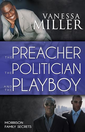 Stock image for The Preacher, the Politician, and the Playboy (Morrison Family Secrets) for sale by SecondSale