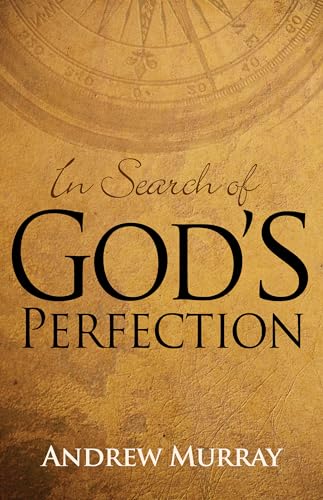 9781603749749: In Search of God's Perfection
