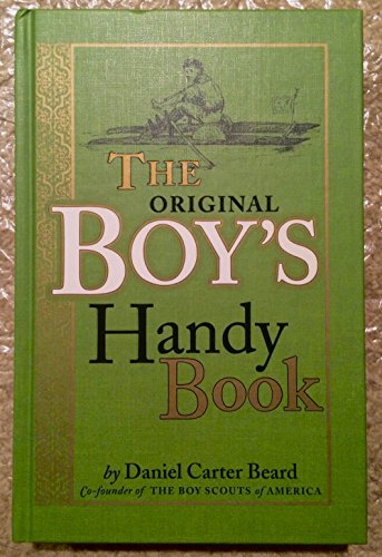 Beispielbild fr The Original Boy's Handy Book zum Verkauf von Better World Books