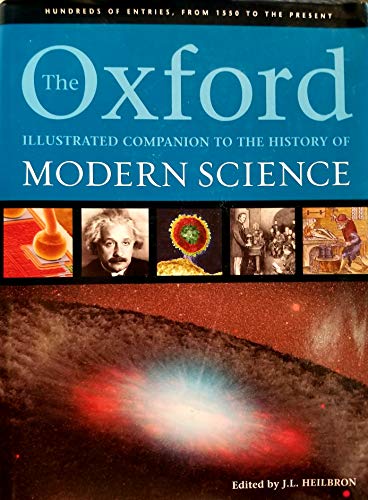 Imagen de archivo de The Oxford Illustrated Companion to the History of Modern Science a la venta por Majestic Books