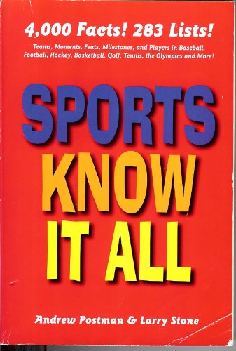 Stock image for Sports Know It All -- 4,000 Facts! 283 Lists! for sale by Wonder Book