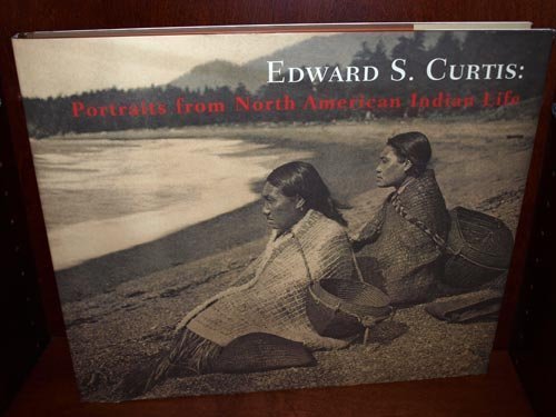 Beispielbild fr Edward S. Curtis: Portraits From North American Indian Life by Edward S Curtis (2006-05-04) zum Verkauf von SecondSale