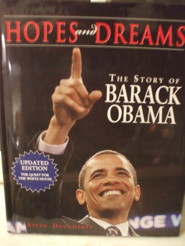 Beispielbild fr Hopes and Dreams: The Story of Barack Obama zum Verkauf von Better World Books