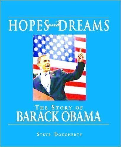 Imagen de archivo de Hopes and Dreams: The Story of Barack Obama a la venta por Better World Books