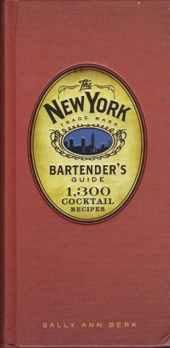 Beispielbild fr THE NEW YORK BARTENDERS GUIDE by Sally Ann Berk (2000-05-03) zum Verkauf von medimops