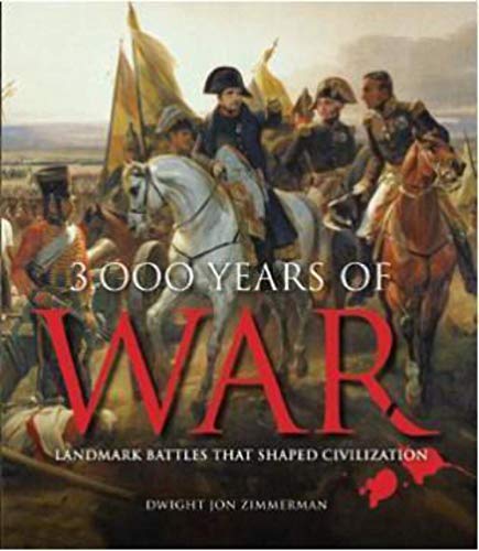 Imagen de archivo de 3,000 Years of War : Landmark Battles That Shaped Civilization a la venta por Better World Books