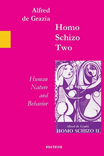 Beispielbild fr Homo Schizo Two: Human Nature and Behavior zum Verkauf von Lucky's Textbooks