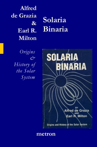 Beispielbild fr Solaria Binaria: Origins and History of the Solar System zum Verkauf von Books Unplugged